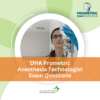 DHA Prometric Anesthesia Technologist Exam Questions